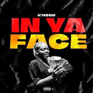 In Ya Face (Explicit)