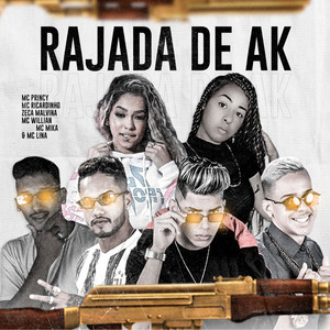 Rajada de Ak(feat. Mc Willian, Mc Mika & Mc Lina)(Brega Funk) (Explicit)