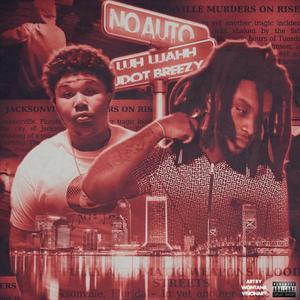 No Auto (feat. Jdot Breezy) (Explicit)