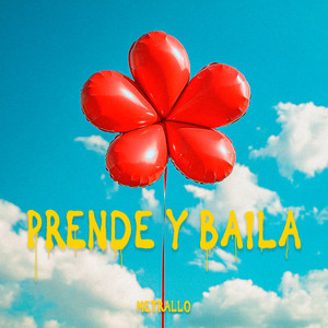 Prende Y Baila