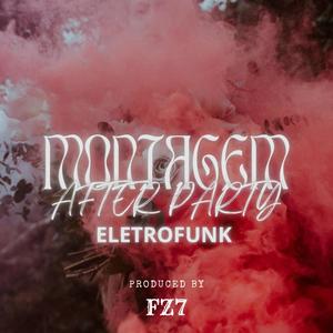 MONTAGEM AFTER PARTY ELETROFUNK062 (Explicit)