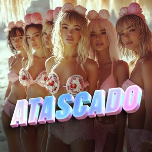 ATASCADO (Explicit)
