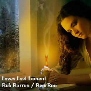 Loves Lost Lament