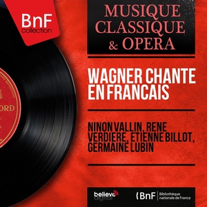 Wagner chanté en français (Mono Version)