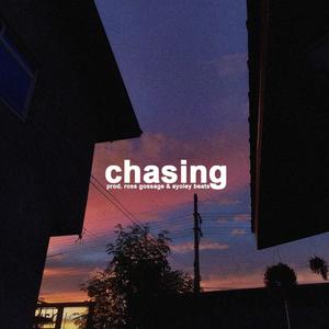 Chasing