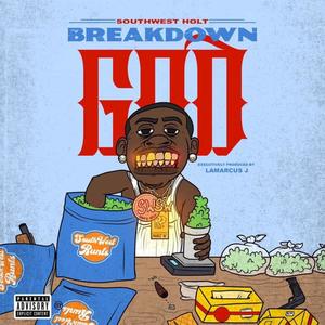 BreakDown God (Explicit)