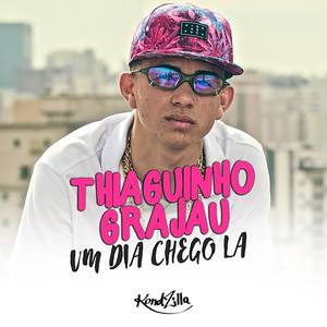 Um Dia Eu Chego Lá