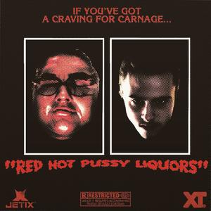 RED HOT PUSSY LIQUORS (feat. MADJAX) [Explicit]