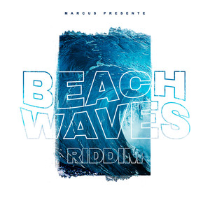 Beach Waves Riddim