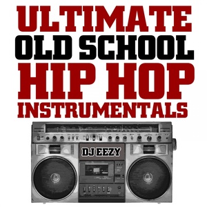 Ultimate Old School Hip Hop Instrumentals