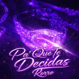 Pa’ Que te decidas