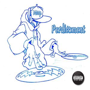 Perdicament (Explicit)