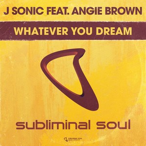 Whatever You Dream (J's Fat Arse Dub Mix)