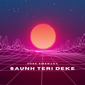 Saunh Teri Deke