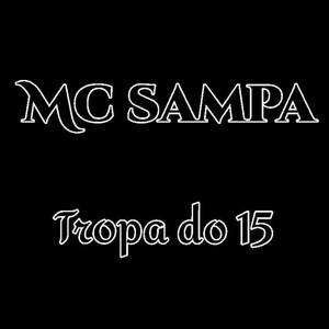 Tropa do 15 (Explicit)