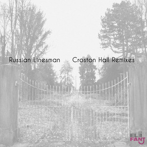 Croston Hall - Remixes