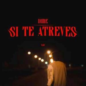 Dime Si Te Atreves (Original) [Explicit]