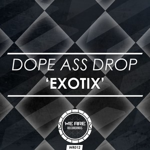 Exotix!