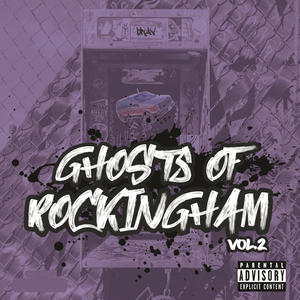 Ghosts Of Rockingham 2 (Explicit)