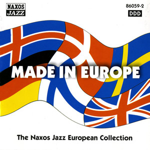 Made in Europe: Naxos Jazz European Collection