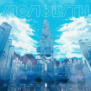 MONOLYTH: CHAPTER ONE Remixes