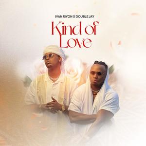 This kind of love (feat. Double Jay)