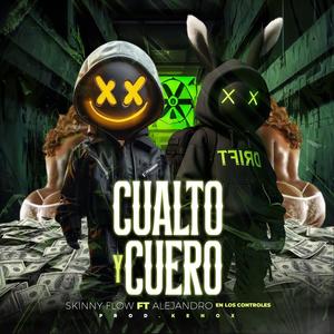 Cualto y Cuero (feat. alejandro en lo controle) (Explicit)