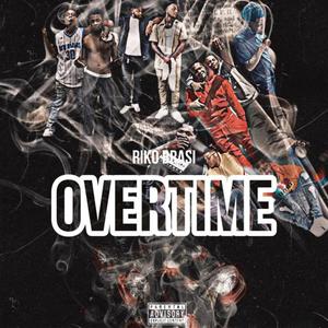 Overtime (Explicit)