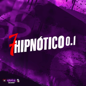 7 Hipnótico 0.1 (Explicit)