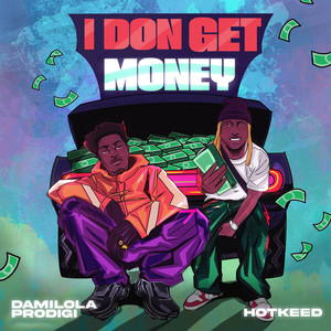 I Don Get Money