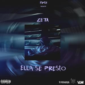 Ella se presto (feat. Zeta) (Explicit)