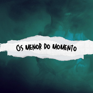 Os menor do momento (Explicit)