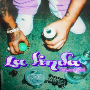 La Linda (Explicit)