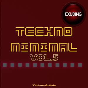 Techno Minimal, Vol. 5