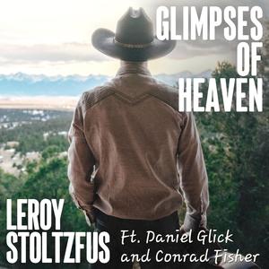 Glimpses of Heaven (feat. Daniel Glick & Conrad Fisher)