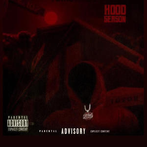 HOOD SEASON (Explicit)