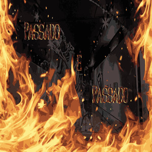 Passado É Passado (Explicit)