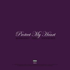 PROTECT MY HEART (feat. Mxchael Blue & GQAMI)