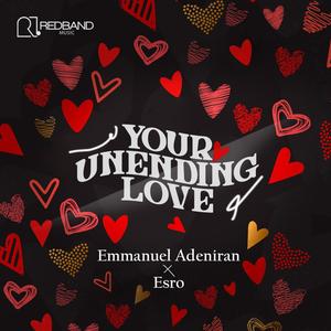 Your Unending Love (feat. EsRo)