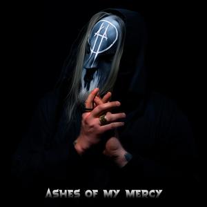 Ashes of My Mercy