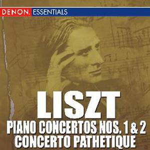 Liszt: Piano Concertos 1, 2 - Concerto Pathetique