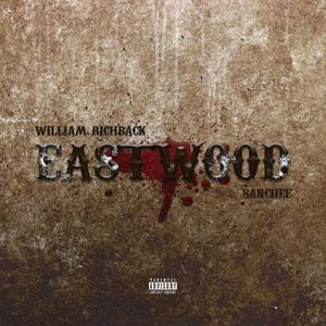 Eastwood (feat. Sanchee) (Explicit)