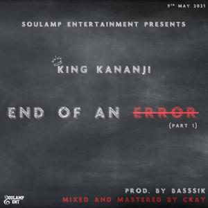 End of an Error(feat. King Kananji) (Explicit)