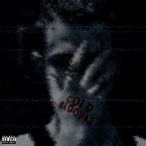 Cold Blooded (feat. RVRE) [Explicit]