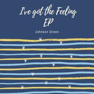 I've got the Feeling EP