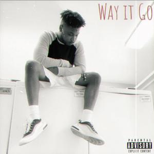 Way It Go (Explicit)