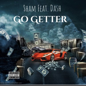 Go Getter (feat. Esydash) [Explicit]