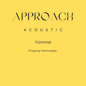 Approach (Acoustic )