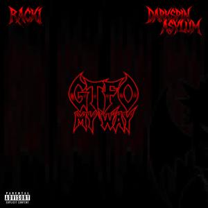 GTFO MY WAY (feat. RACKI) (Explicit)