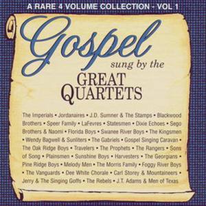 Gospel Sung By The Great Quartets Vol. 1